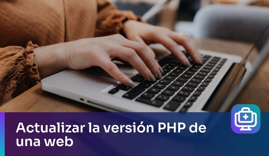 ¿Cómo actualizar la versión de PHP en WordPress?