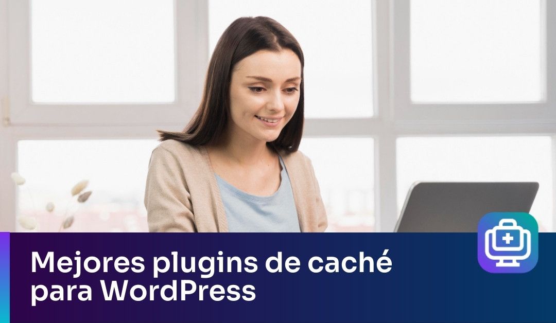 Mejores plugins de caché para WordPress