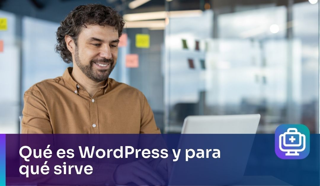 ¿Qué es WordPress y para qué sirve?