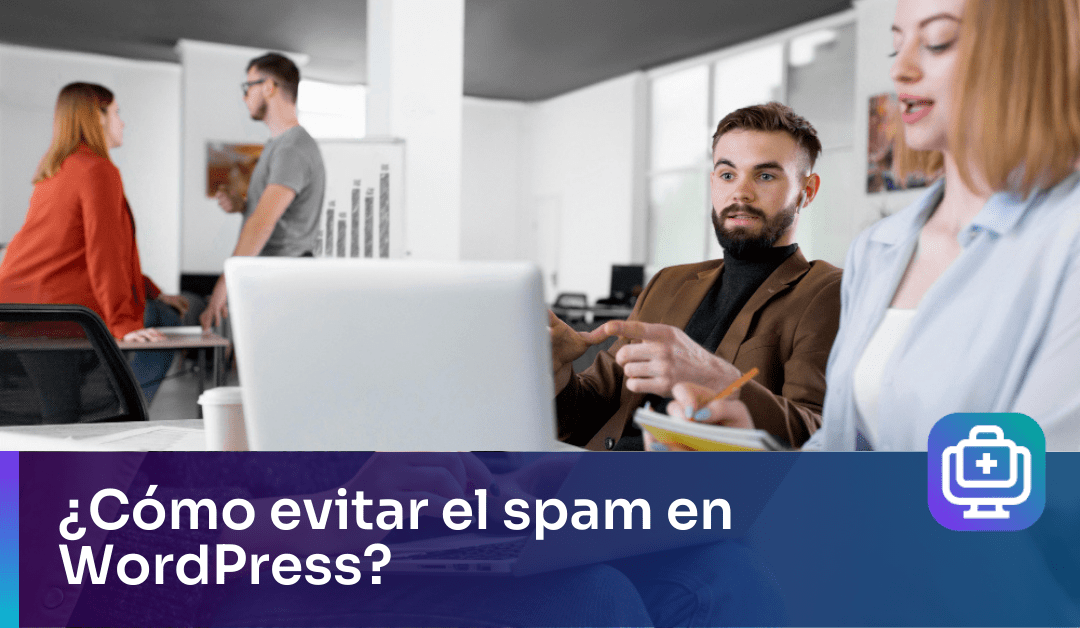 ¿Cómo evitar el spam en WordPress?